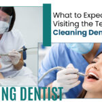 What to Expect While Visiting the Teeth Cleaning Dentist_