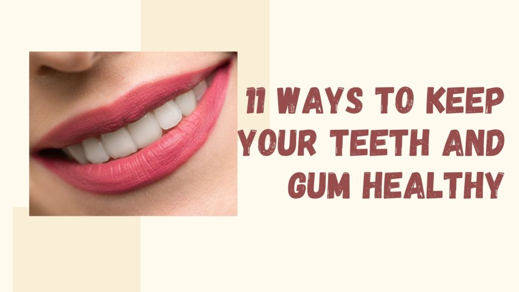 Heathy Teeth and Gums Tips