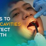 Prevent Cavities and Protect Your Teeth