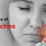 Top 7 Causes of Toothaches