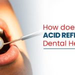 Acid effect in dental health